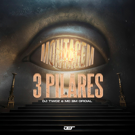 Montagem 3 Pilares ft. MC BM OFICIAL | Boomplay Music