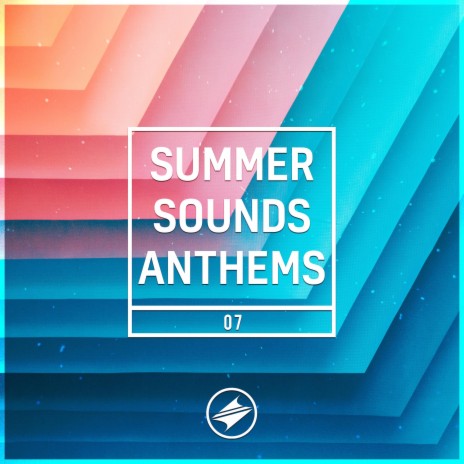 Summer Sounds Anthem, Vol. 7