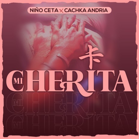 Mi Cherita ft. Cachka Andria | Boomplay Music