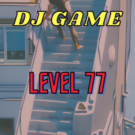 Level 77