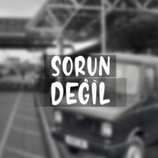 Sorun Değil