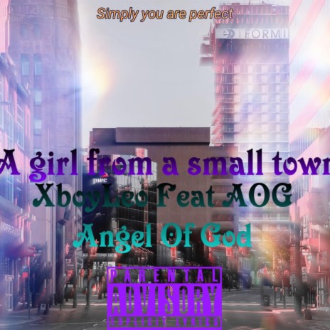 A Girl From A Small Town ft. AOG Angel Of God | Boomplay Music
