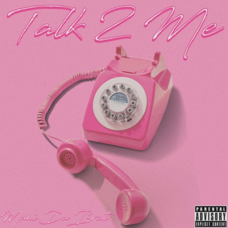 Talk 2 Me | Boomplay Music