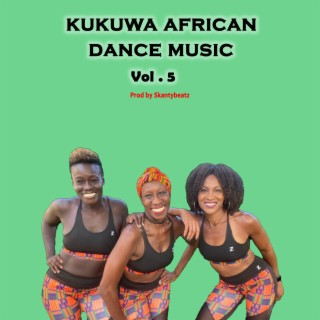 Kukuwa African Dance Music, Vol. 5