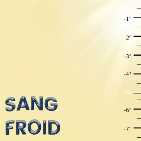 Sang Froid -5°