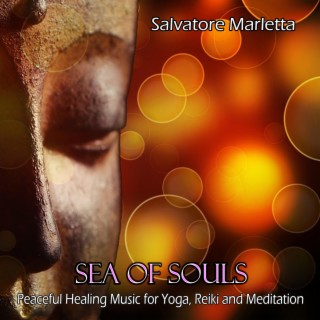 Sea of Souls: Peaceful Healing Music for Yoga, Reiki and Meditation