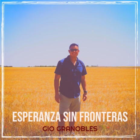 Esperanza Sin Fronteras | Boomplay Music