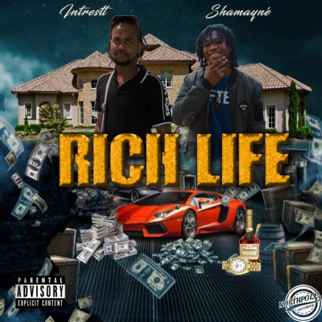 Rich Life (Mixed) ft. Shamaynè | Boomplay Music