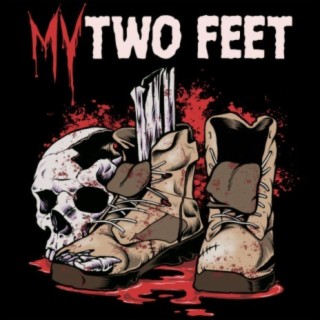 MY TWO FEET