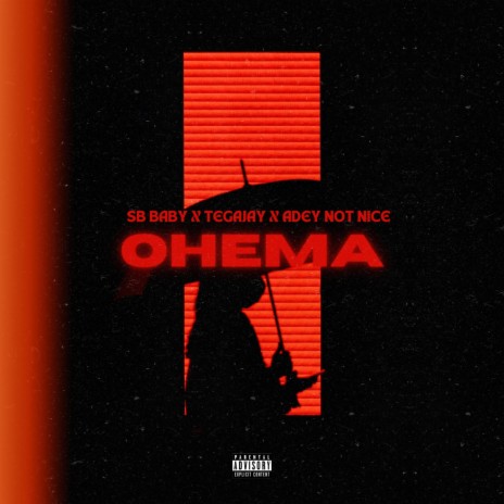 OHEMA ft. Adey Not Nice & Tegajay | Boomplay Music