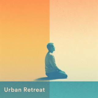 Urban Retreat