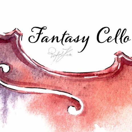 Fantasy Cello | Boomplay Music