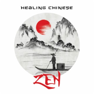 Healing Chinese ZEN - Music for Anxiety & Stress, Calm Meditation, Tai Chi, Reiki Healing, Therapy for Relaxation