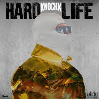 Hard Knockk Life