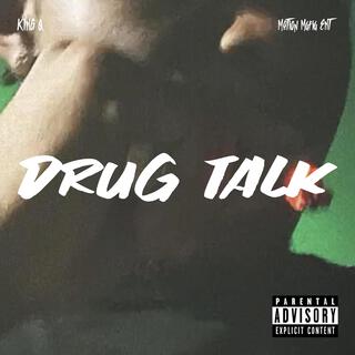 Drug Talk