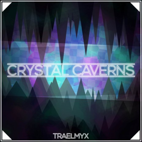 Crystal Caverns | Boomplay Music