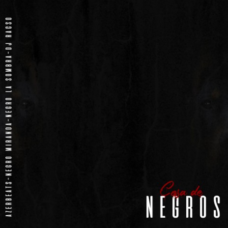 Cosa de Negros ft. Negro Miranda, Negro la Sombra & DJ Racso | Boomplay Music