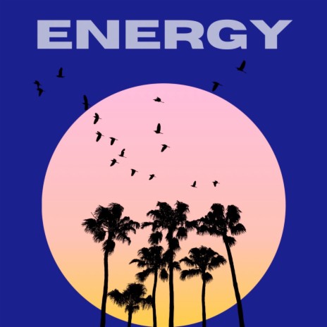 Energy | Boomplay Music