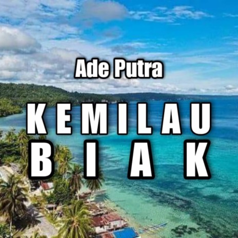 Kemilau Biak | Boomplay Music