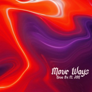 Move Wayz ft. J.D.N lyrics | Boomplay Music