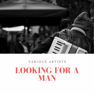 Looking for a Man