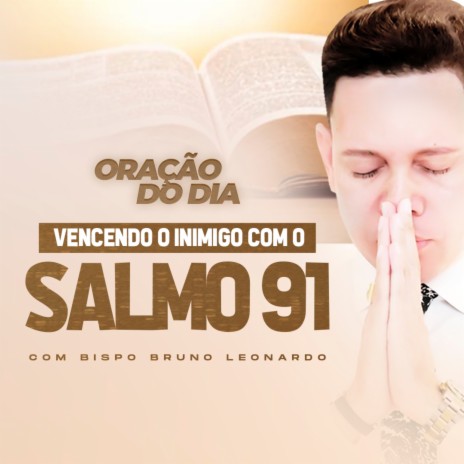 Oração do Dia Vencendo o Inimigo pelo o Salmo 91, Pt. 3 – Musik