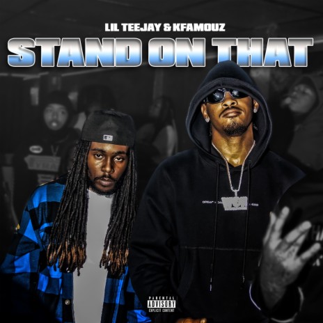 Stand on that ft. KFamouz | Boomplay Music