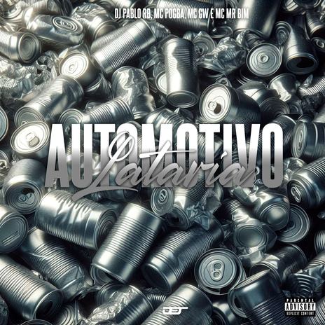 Automotivo Lataria ft. MC Pogba, MC Gw & MC MR Bim | Boomplay Music