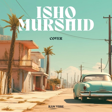 Ishq Murshid (Cover) | Boomplay Music