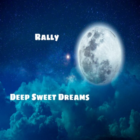 Deep Sweet Dreams | Boomplay Music