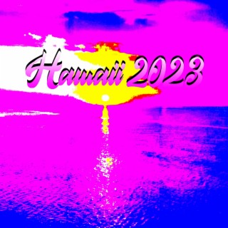 Hawaii 2023