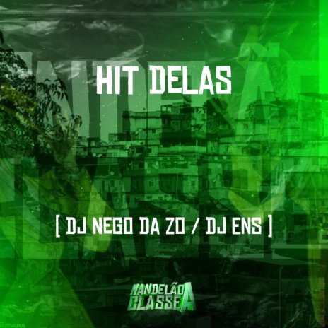 Hit Delas ft. DJ Ens | Boomplay Music