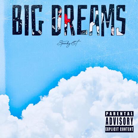 Big Dreams | Boomplay Music