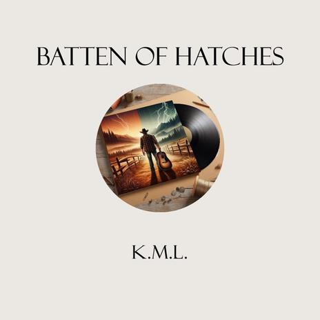 Batte Of Hatches | Boomplay Music