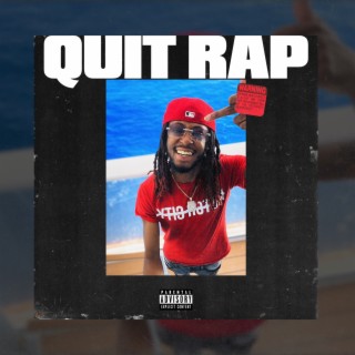 Quit Rap ft. WoodOnDaBeat lyrics | Boomplay Music
