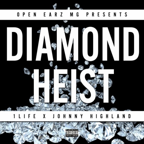 Diamond Heist ft. Johnny Highland | Boomplay Music