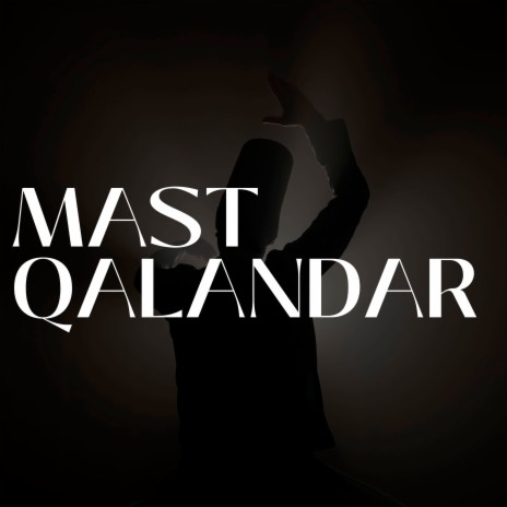 Mast Qalandar ft. Bhungar Khan, Bhungra Khan, Bhutta Khan, Bhutta Khan Nimbla & Dada Khan | Boomplay Music
