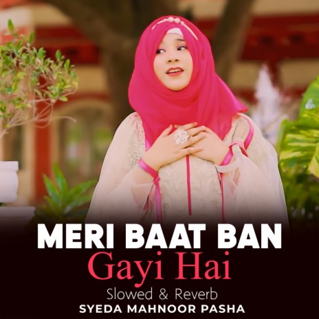 Meri Baat Ban Gayi Hai Lofi | Boomplay Music