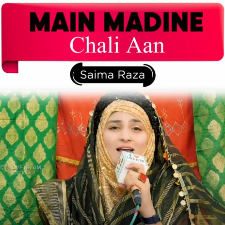 Main Madine Chali Aan