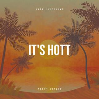 It's Hott ft. Poppy Joplin lyrics | Boomplay Music