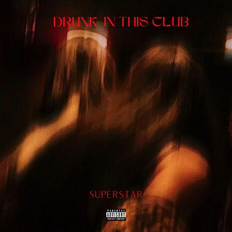 Drunk In This Club (Sped Up) | Boomplay Music