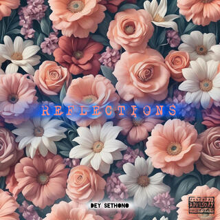 REFLECTIONS. lyrics | Boomplay Music