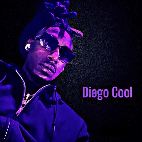 Diego Cool (Oh Yeaaa)