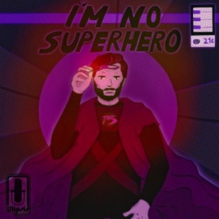 I'm No Superhero
