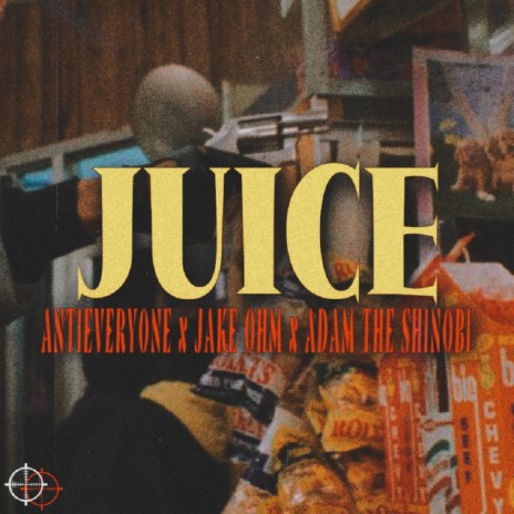 JUICE ft. Jake OHM & Adam The Shinobi | Boomplay Music