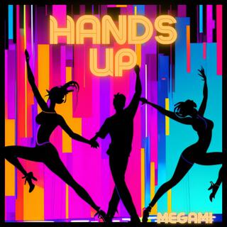 Download Megami album songs: Hands Up | Boomplay Music