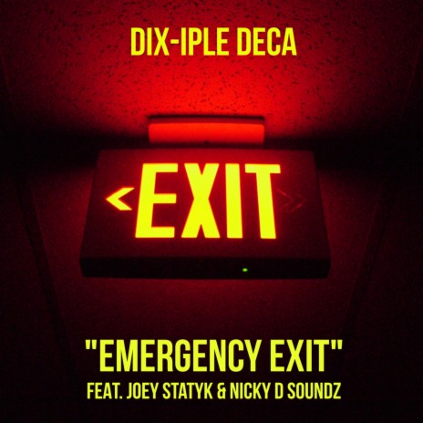 Emergency Exit (feat. Joey Statyk & Nicky D Soundz) (Radio Edit) | Boomplay Music