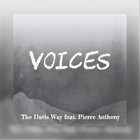 Voices ft. Pierre Anthony | Boomplay Music