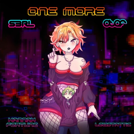 One More ft. Atef, Hannah Fortune & lowstattic | Boomplay Music