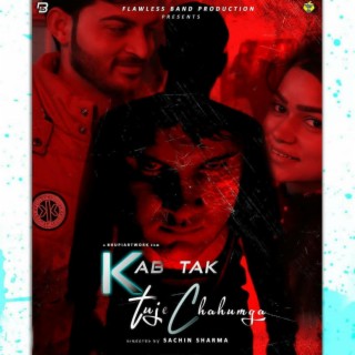 Kab Tak Tuje Chahunga